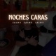 Noches Caras Single