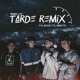 TARDE Remix feat Teo Blood Angelito Single