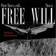 Where There s a Will There is Free Will Remixed Remastered