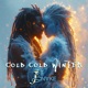 Cold Cold Winter Single