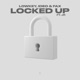 Locked Up feat J R Single