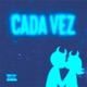 Cada Vez Single