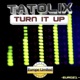 Turn It Up Single