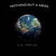 Nothing but a Mess Single