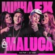 Minha ex é maluca Single
