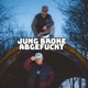 Jung broke abgefuckt Single