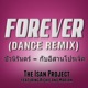 Forever feat Richie Mariam Dance Remix EP