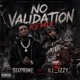 NO VALIDATION feat ill Izzy Remix Single