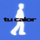 Tu Calor feat Cosmic Kid Dai y PedrinAndPedro Single