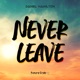 Never Leave Single