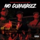No Guanabeez Single