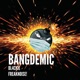 Bangdemic Single