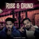 Rise and Grind feat Kartikeya Malaha Single