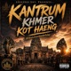 Kantrum Khmer Kot Haeng Single