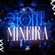 Noite Mineira Single
