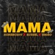 Mama feat Russel Smiso Single