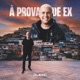 A Prova de Ex Ao Vivo Single