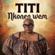 Nkonen Wem Single