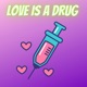 Love Is a Drug feat Freddy River Single