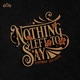 Nothing Left to Say Single