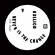 Never Is the Change Single