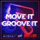 Move It Groove It feat Sam I Am Single