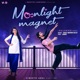Moonlight Magnet From Kreative Launchpad feat Rajarshi Madhura Balaji Single