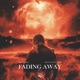 Fading Away Single