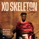 XO SKELETON EP