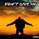 Don t Give In Single