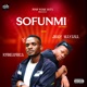 Sofunmi feat Jiggy Mayana Remix version Single