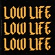 Low Life Single