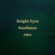 Bright Eyes Sandunes Remix feat Alev Lenz Single