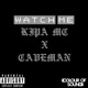 Watch Me feat Kipa MC Single