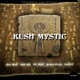 Kush Mystic Single