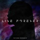Live Forever Single