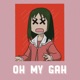 OH MY GAH feat Saitei Single