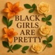 BLACK GIRLS ARE PRETTY Single