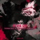 Give Up feat Roni Tran Single