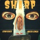 Sharp feat G Fam Black Single