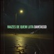 Raizes De Quem Luta Single