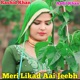 Meri Likad Aai Jeebh Single