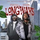 Longways feat Gata Boi Single