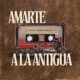 Amarte a la Antigua Cover Single