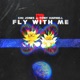 Fly With Me feat Tony Harnell U N OWEN Single
