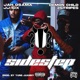 Sidestep feat JJ 6ix Jah Osama 3Stripes Single