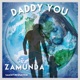 Daddy You Single