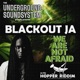 WE ARE NOT AFRAID feat Blackout JA Single