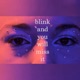 Blink and You Will Miss It Single