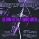 What Up Gangsta Slowed N Throwed Slowed N Throwed Single